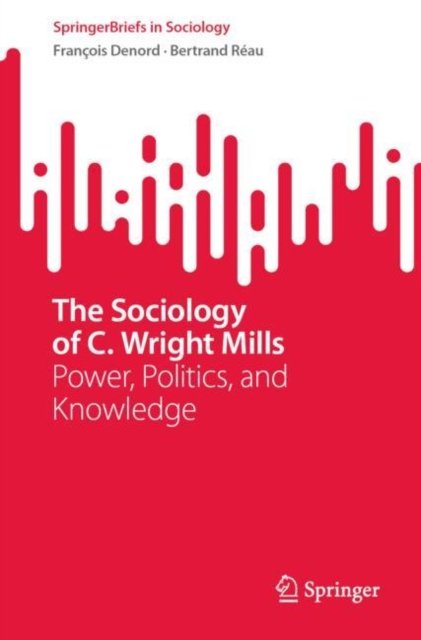 La Sociologie De Charles Wright Mills