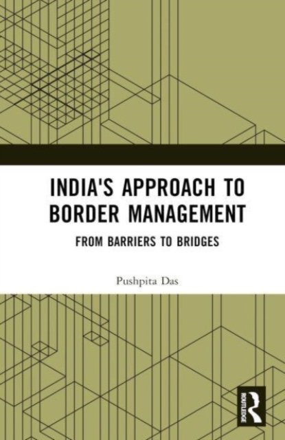 India's Approach to Border Management