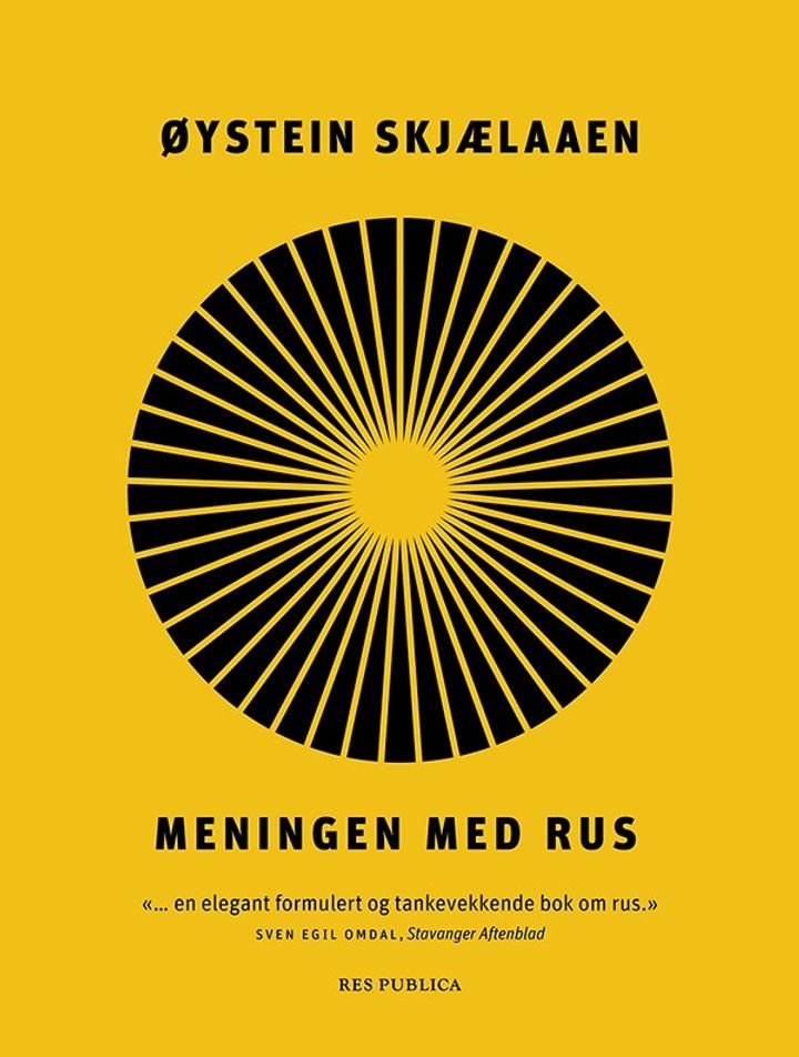 Meningen med rus