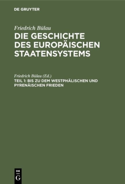 Bis Zu Dem Westphalischen Und Pyrenaischen Frieden