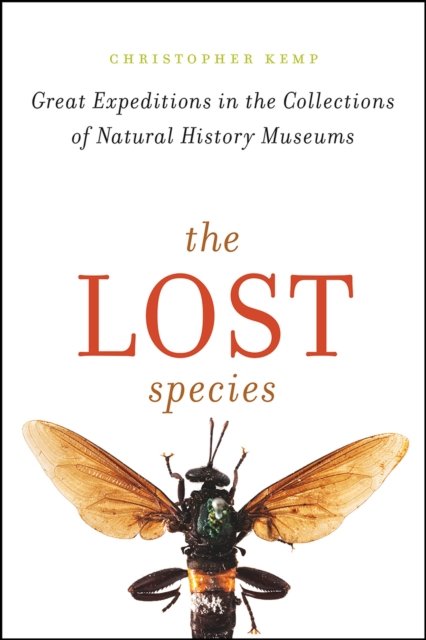 The Lost Species – Great Expeditions in the Collections of Natural History Museums