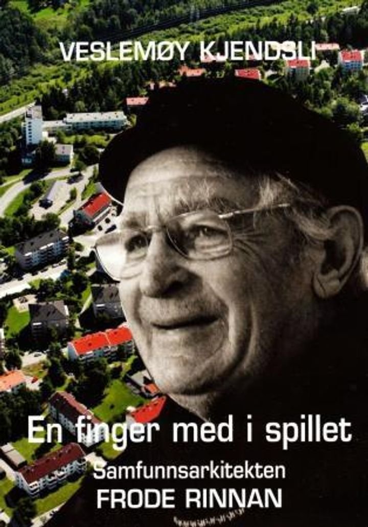 En finger med i spillet - samfunnsarkitekten Frode Rinnan