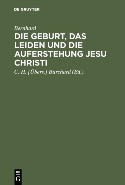 Geburt, das Leiden und die Auferstehung Jesu Christi