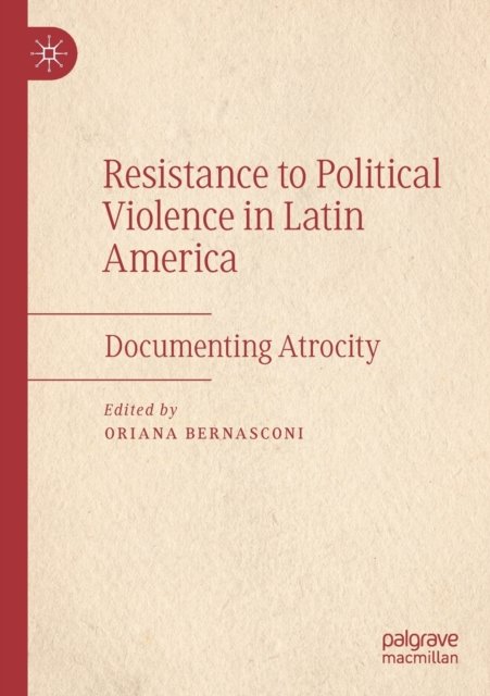 Resistance to Political Violence in Latin America