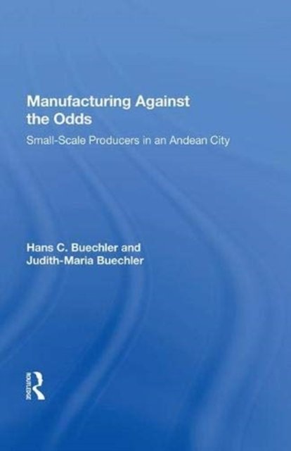 Manufacturing Against The Odds