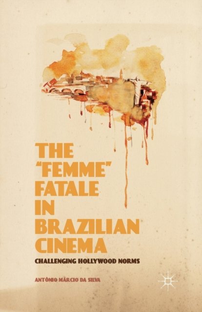 The “Femme” Fatale in Brazilian Cinema