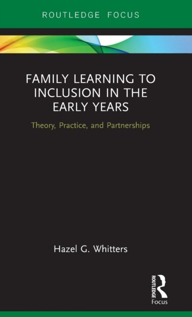Family Learning to Inclusion in the Early Years