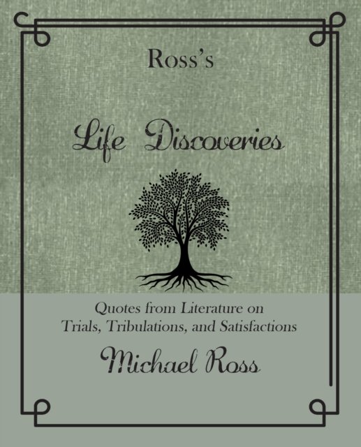 Ross''s Life Discoveries