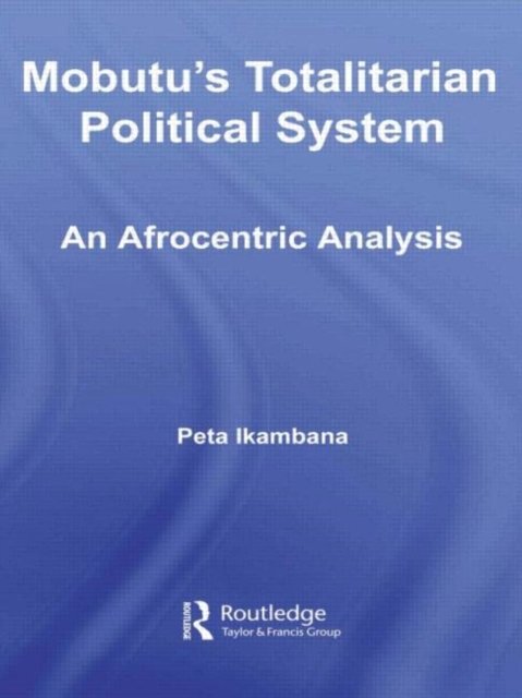 Mobutu's Totalitarian Political System