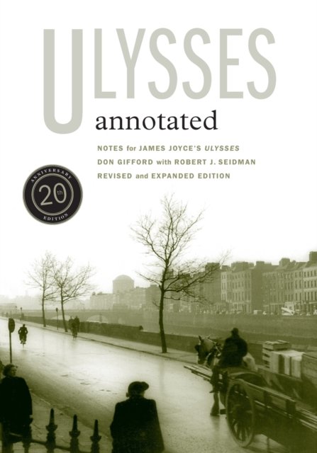 Ulysses Annotated – Notes for James Joyce's Ulysses (20th Anniversary Edition)