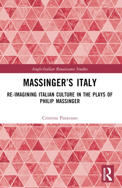 Massinger''s Italy