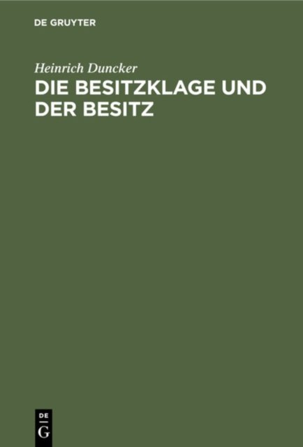 Die Besitzklage Und Der Besitz