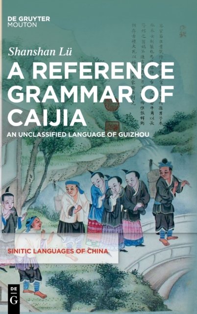 A Reference Grammar of Caijia