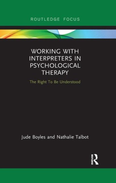 Working With Interpreters in Psychological Therapy