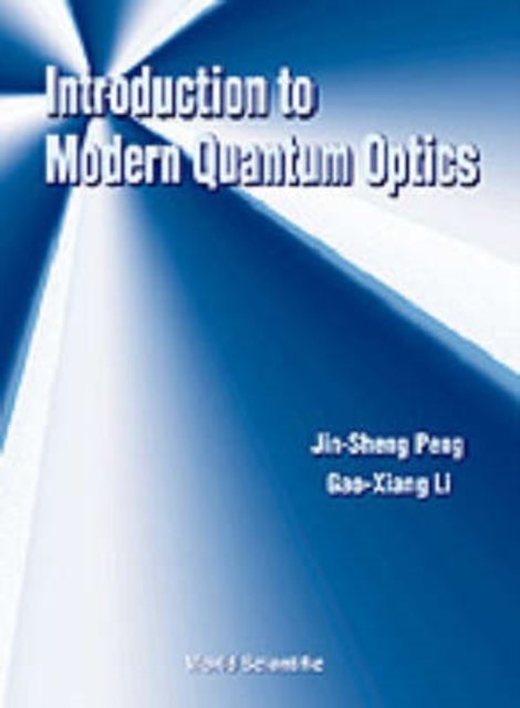 INTRO TO MODERN QUANTUM OPTICS