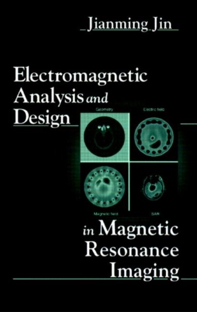 Electromagnetic Analysis and Design in Magnetic Resonance Imaging