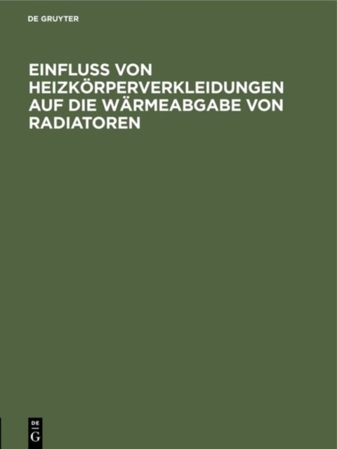 Einfluss Von Heizkorperverkleidungen Auf Die Warmeabgabe Von Radiatoren