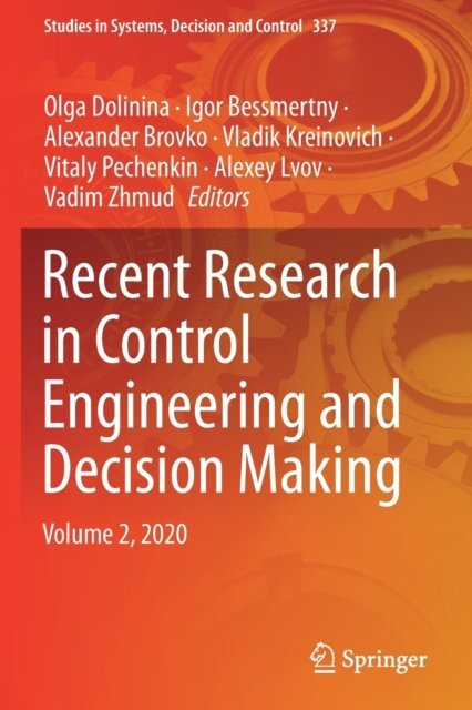 Recent Research in Control Engineering and Decision Making