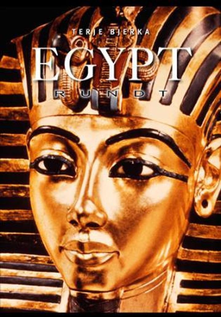 Egypt rundt - en reise i fortiden