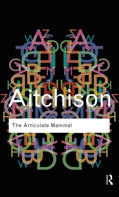 The Articulate Mammal