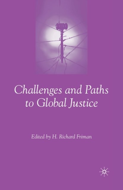 Challenges and Paths to Global Justice