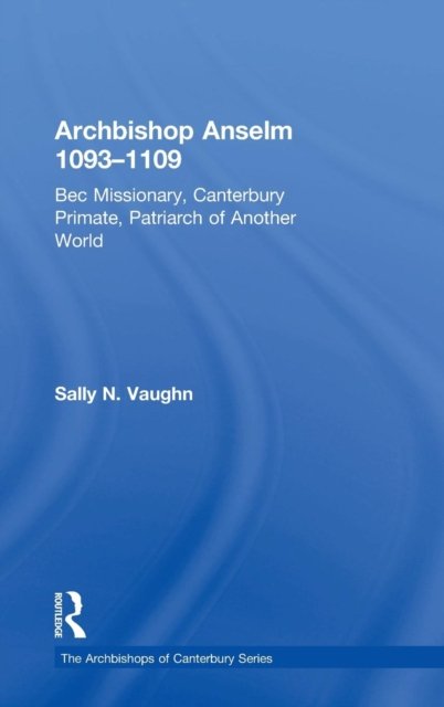 Archbishop Anselm 1093–1109