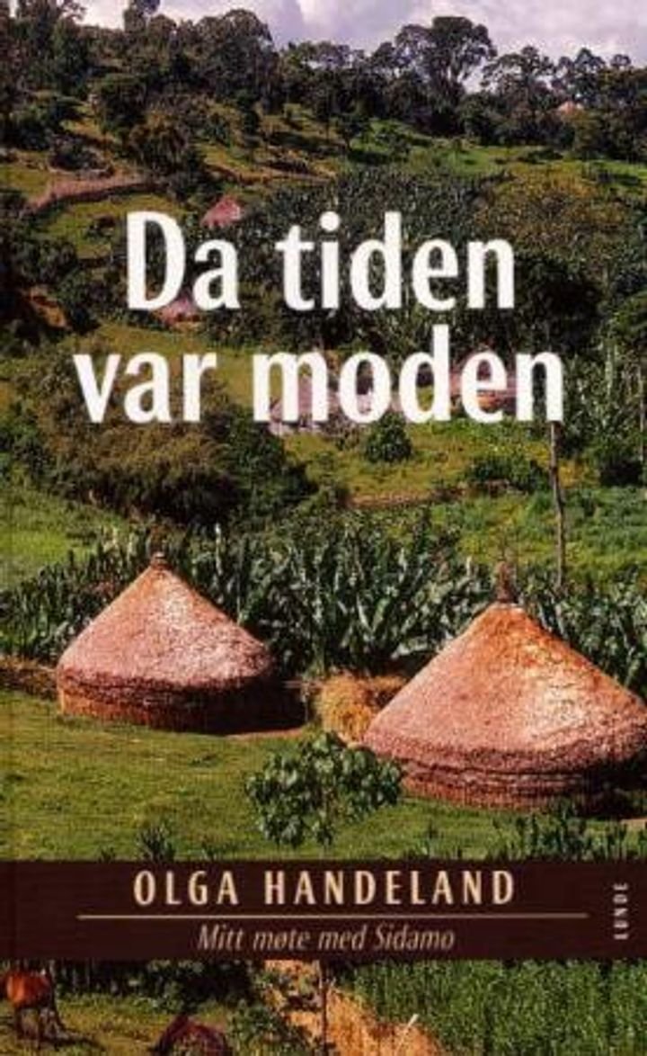 Da tiden var moden - mitt møte med Sidamo