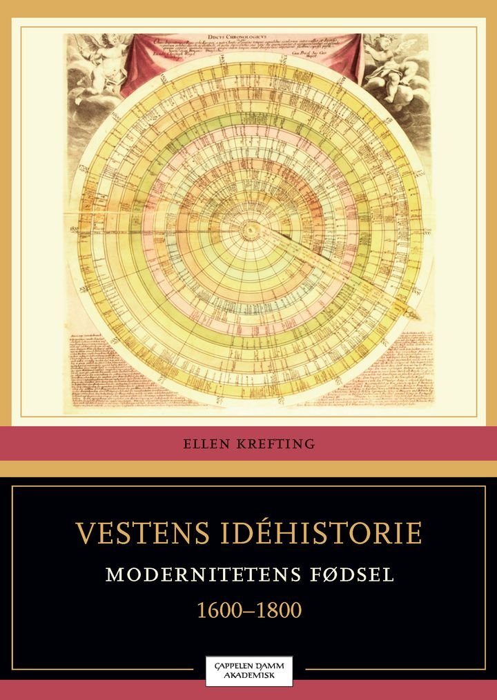 Vestens idéhistorie - bind 3 : modernitetens fødsel : 1600-1800