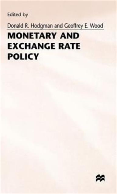 Monetary and Exchange Rate Policy