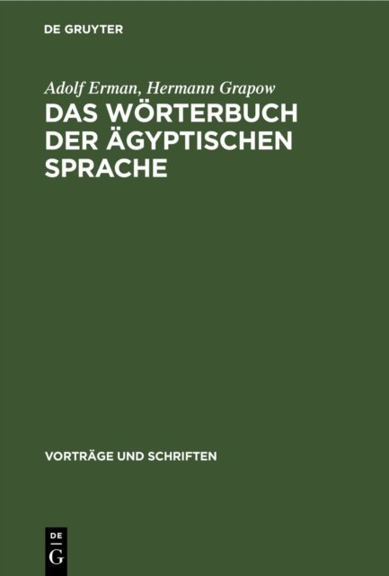 Das Worterbuch Der Agyptischen Sprache