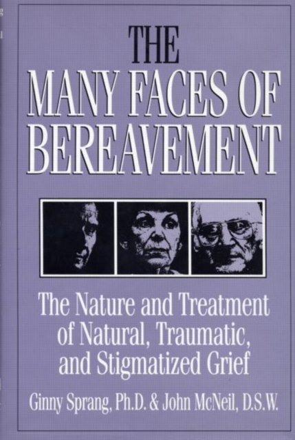 The Many Faces Of Bereavement