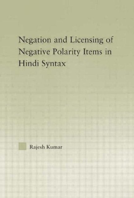 Negation And Licensing of Negative Polarity Items in Hindi Syntax