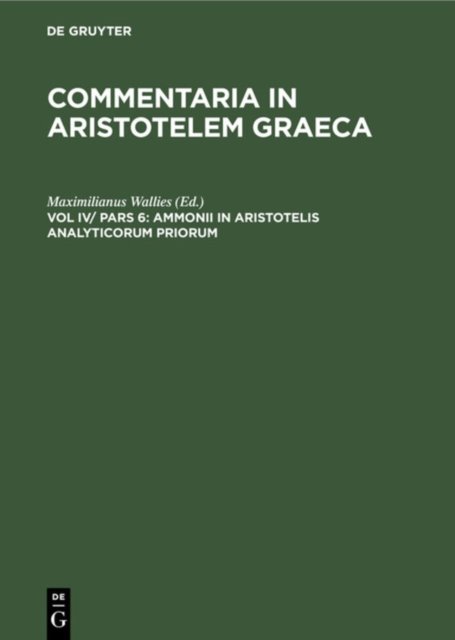 Ammonii in Aristotelis Analyticorum Priorum