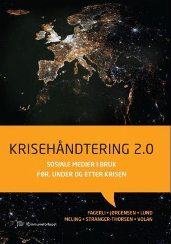 Krisehåndtering 2.0 - sosiale medier i bruk før, under og etter krisen