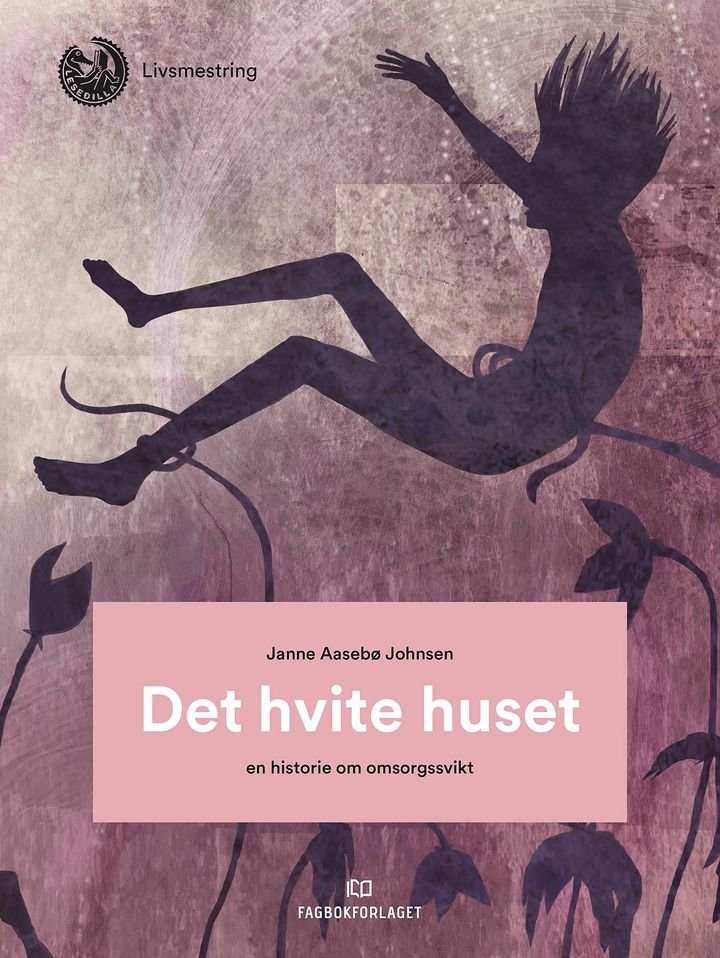 Det hvite huset - en historie om omsorgssvikt