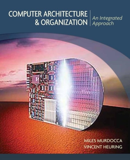 Computer Architecture and Organization – An Integrated Approach (WSE)