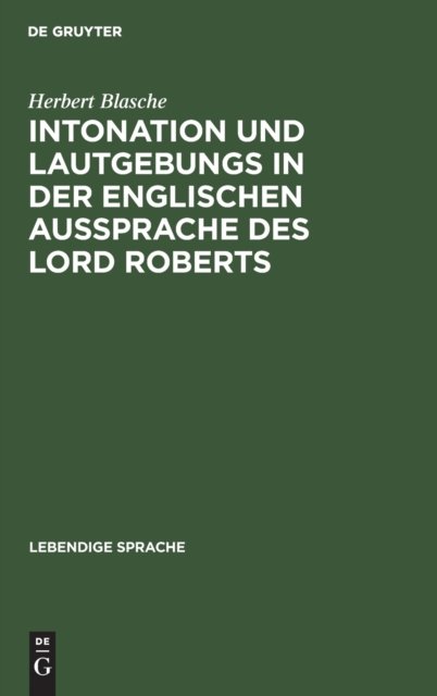 Intonation Und Lautgebungs in Der Englischen Aussprache Des Lord Roberts
