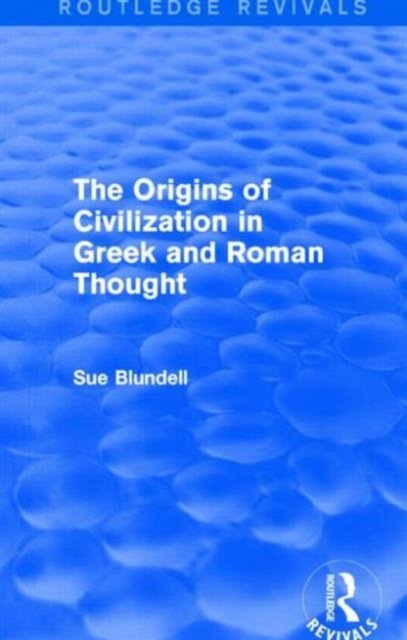 The Origins of Civilization in Greek and Roman Thought