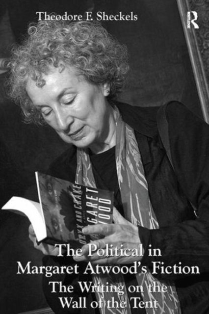 The Political in Margaret Atwood''s Fiction