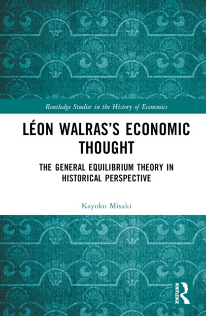 Leon Walras’s Economic Thought
