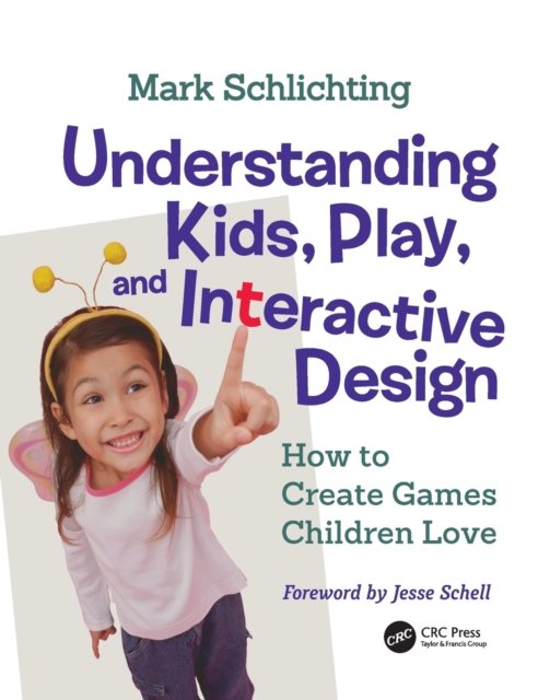 Understanding Kids, Play, and Interactive Design