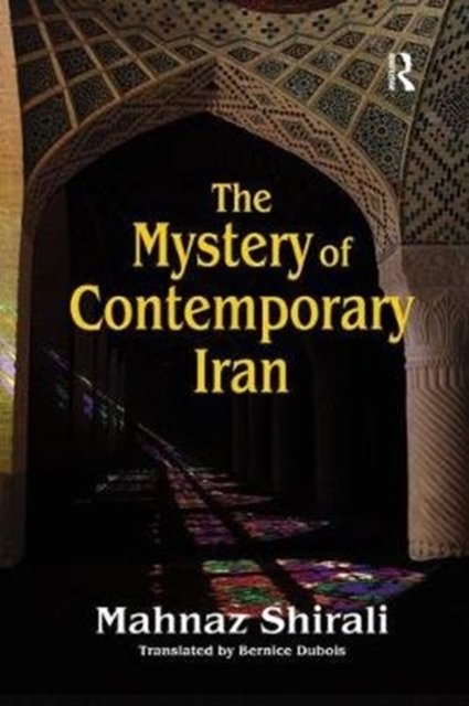 The Mystery of Contemporary Iran