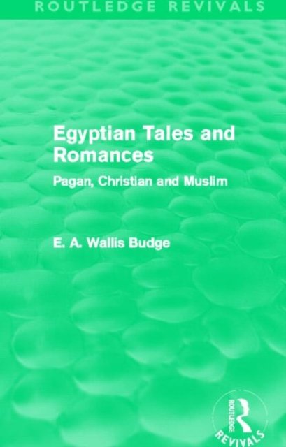 Egyptian Tales and Romances (Routledge Revivals)