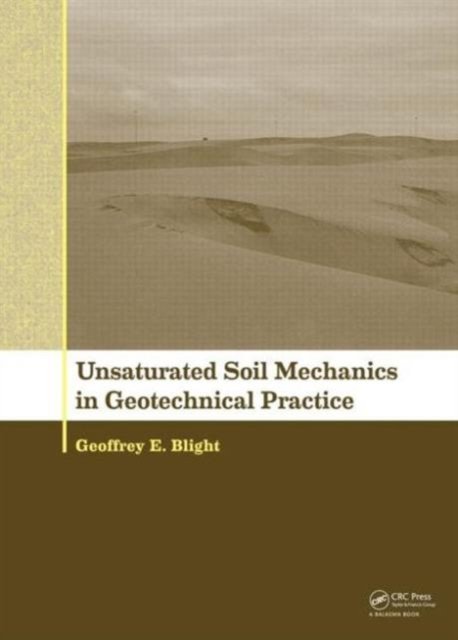 Unsaturated Soil Mechanics in Geotechnical Practice