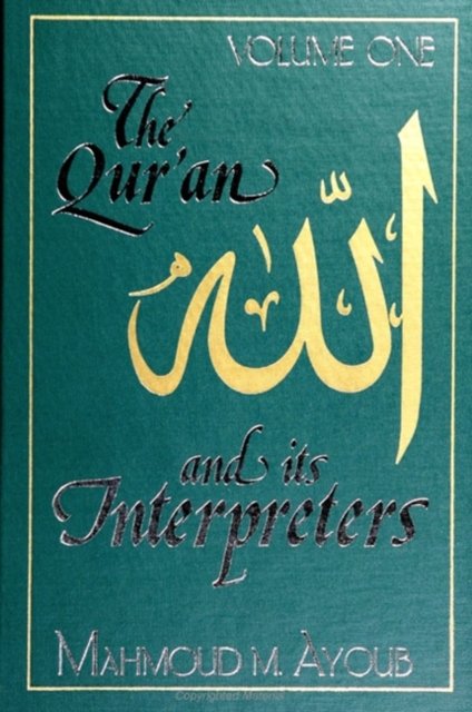 The Qur?an and Its Interpreters