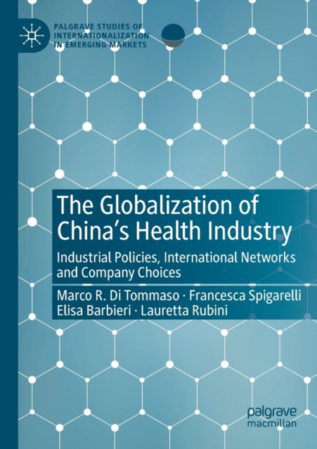 The Globalization of China''s Health Industry