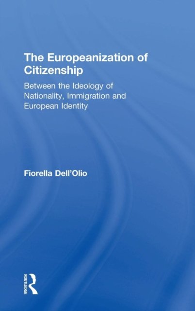 The Europeanization of Citizenship