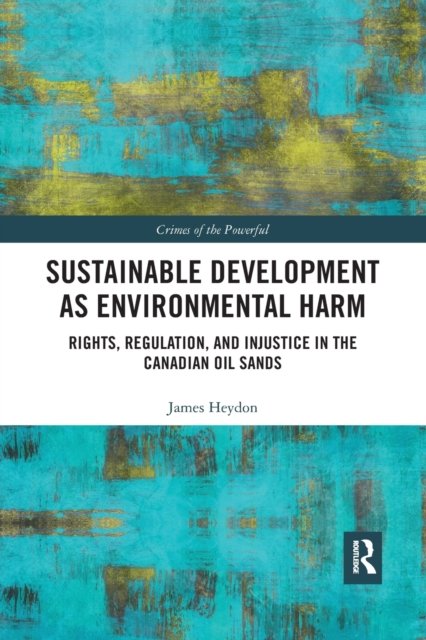 Sustainable Development As Environmental Harm