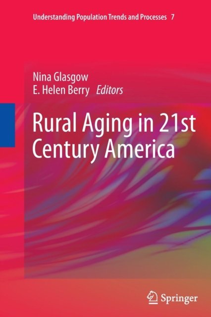 Rural Aging in 21st Century America