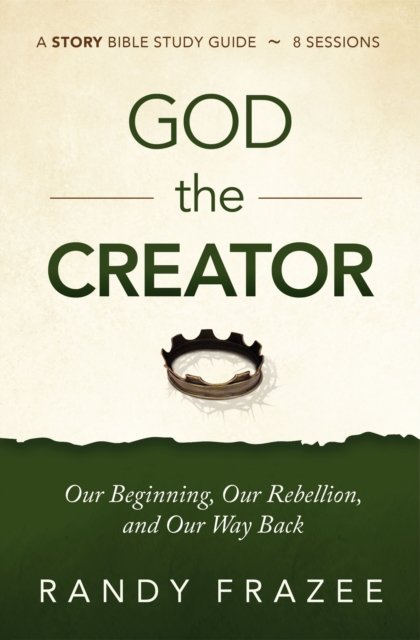 The God the Creator Bible Study Guide Plus Streaming Video